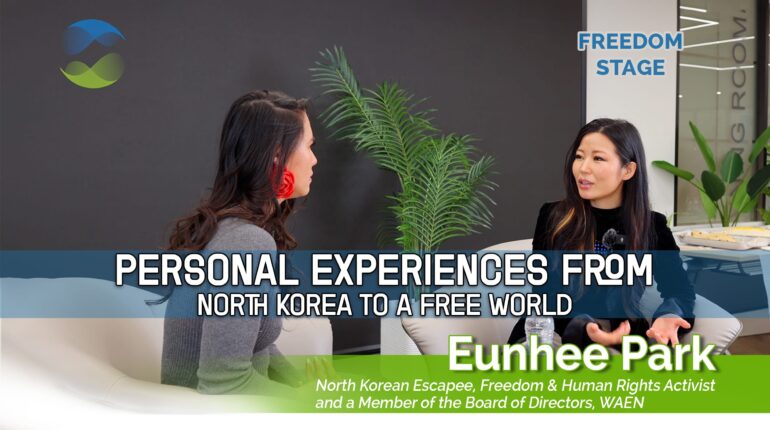FREEDOM STAGE | Interview with Eunhee Park, North Korean Escapee and Freedom Advocate