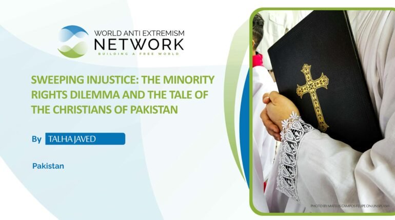 Sweeping Injustice: The Minority Rights Dilemma and the Tale of the Christians of Pakistan